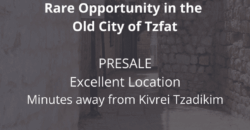 Rare Opportunity in the Old City of Tzfat